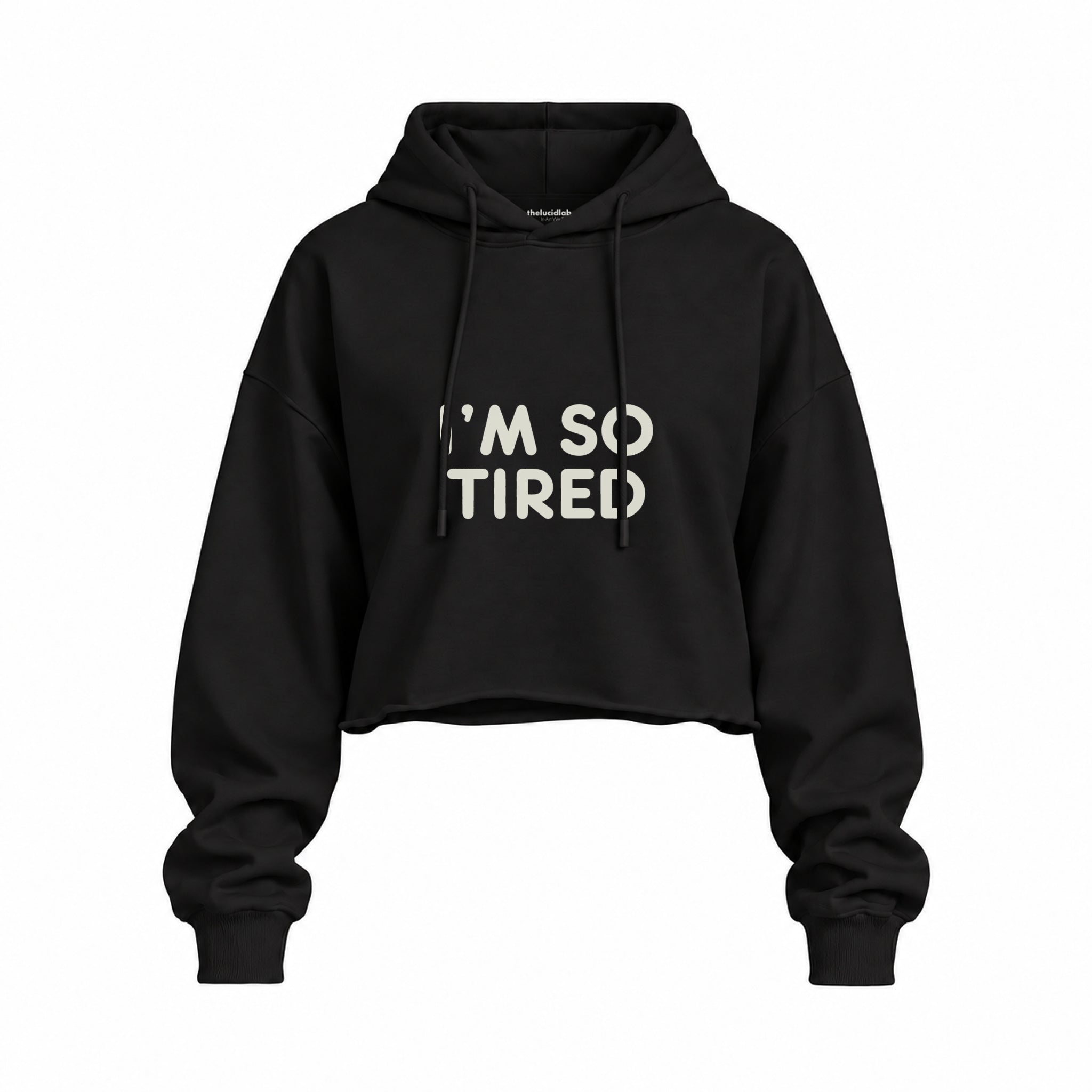 I’m So Tired Oversize Crop Hoodie — Siyah — ön görünüm