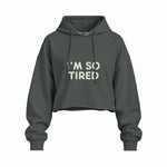 I’m So Tired Oversize Crop Hoodie — Antrasit — ön görünüm