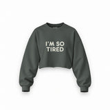 I’m So Tired Oversize Crop Sweatshirt — Antrasit — ön görünüm