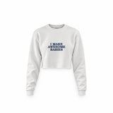 I Make Awesome Babies Crop Sweatshirt — Beyaz — ön görünüm