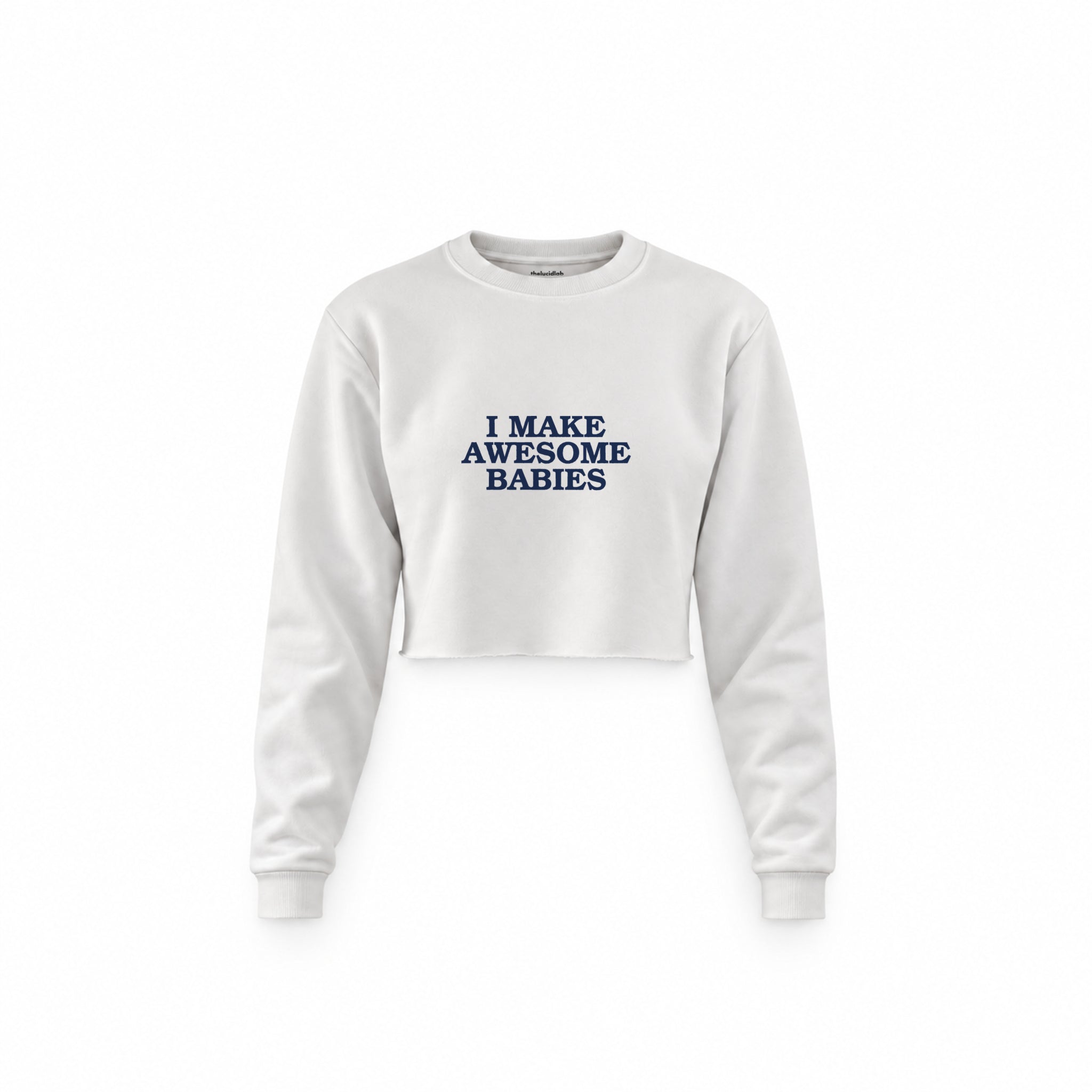 I Make Awesome Babies Crop Sweatshirt — Beyaz — ön görünüm