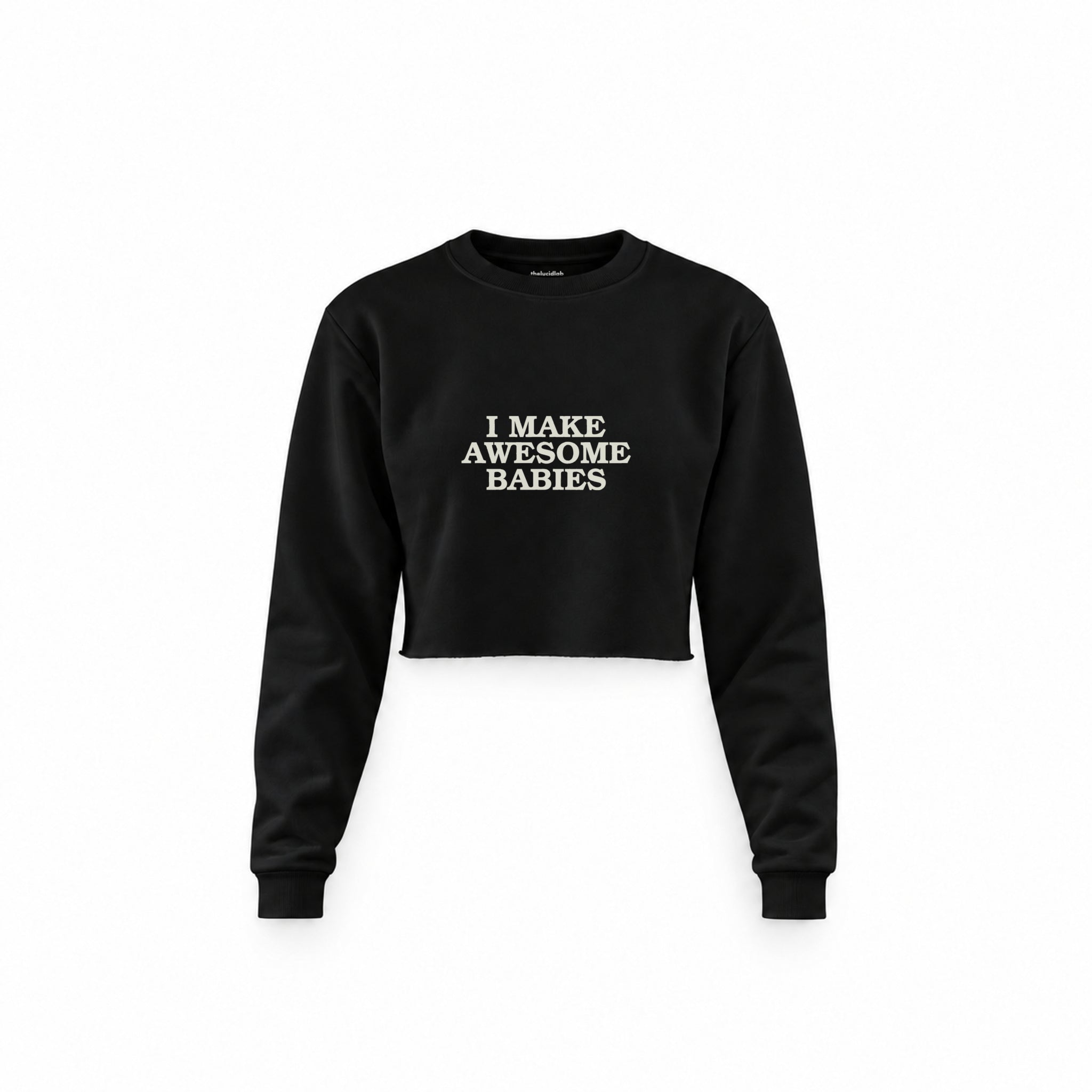 I Make Awesome Babies Crop Sweatshirt — Siyah — ön görünüm