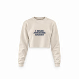 I Make Awesome Babies Crop Sweatshirt — Krem — ön görünüm