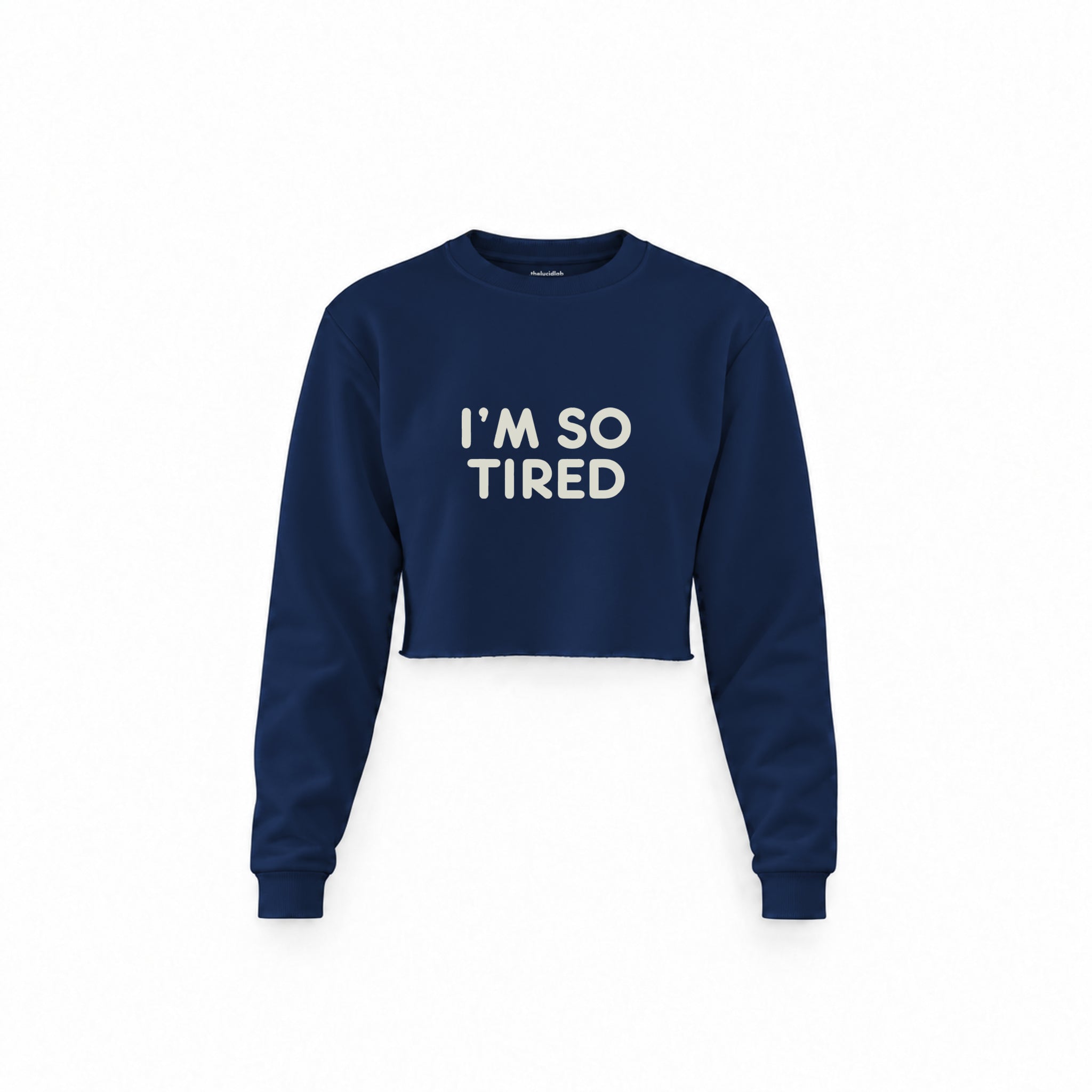 I’m So Tired Crop Sweatshirt — Lacivert — ön görünüm
