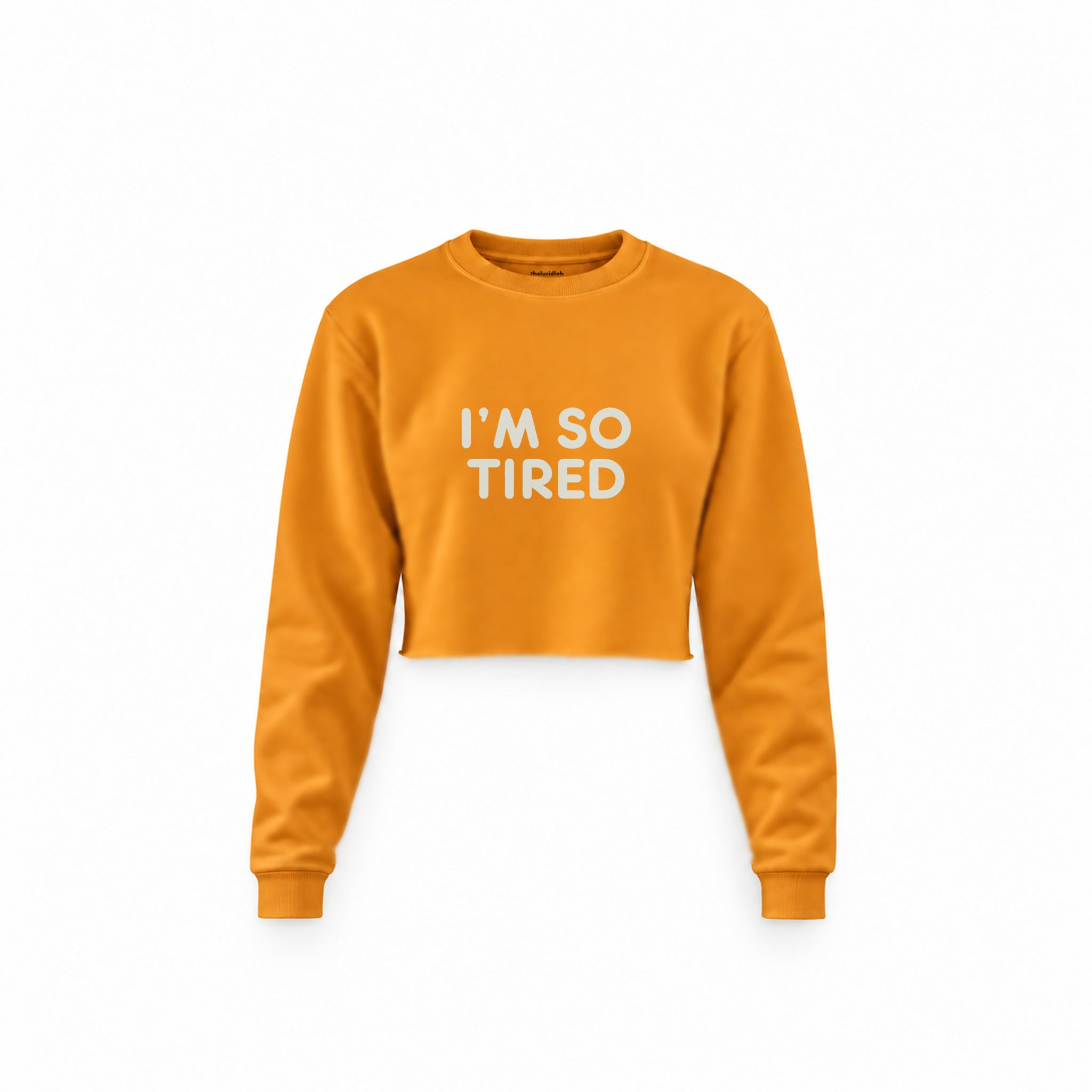 I’m So Tired Crop Sweatshirt — Turuncu — ön görünüm