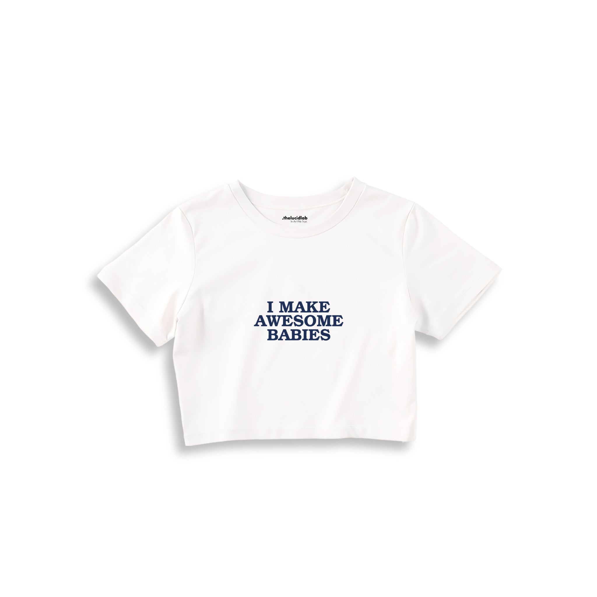 I Make Awesome Babies Crop Tişört — Beyaz — ön görünüm