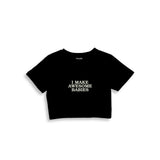 I Make Awesome Babies Crop Tişört — Siyah — ön görünüm
