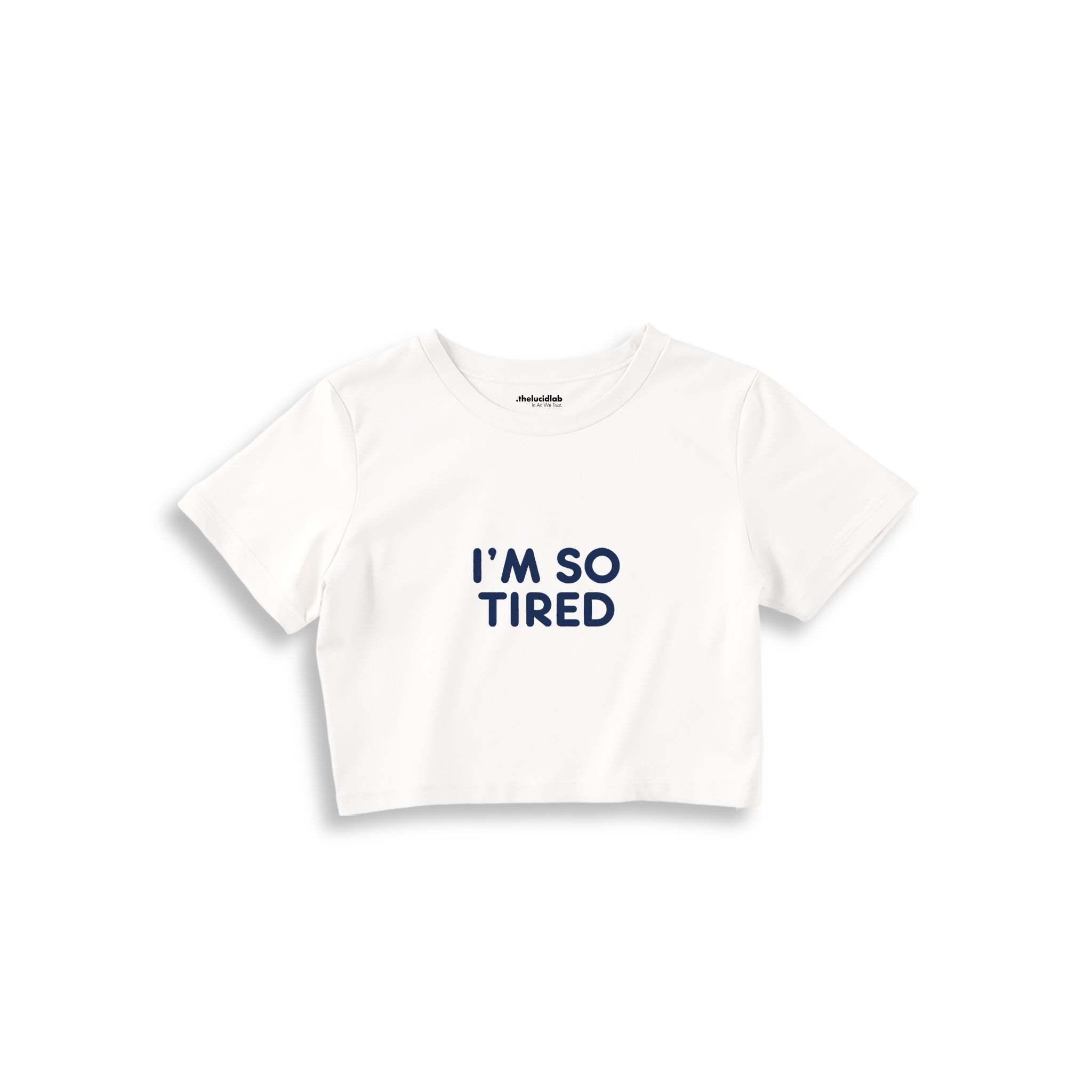 I’m So Tired Crop Tişört — Beyaz — ön görünüm