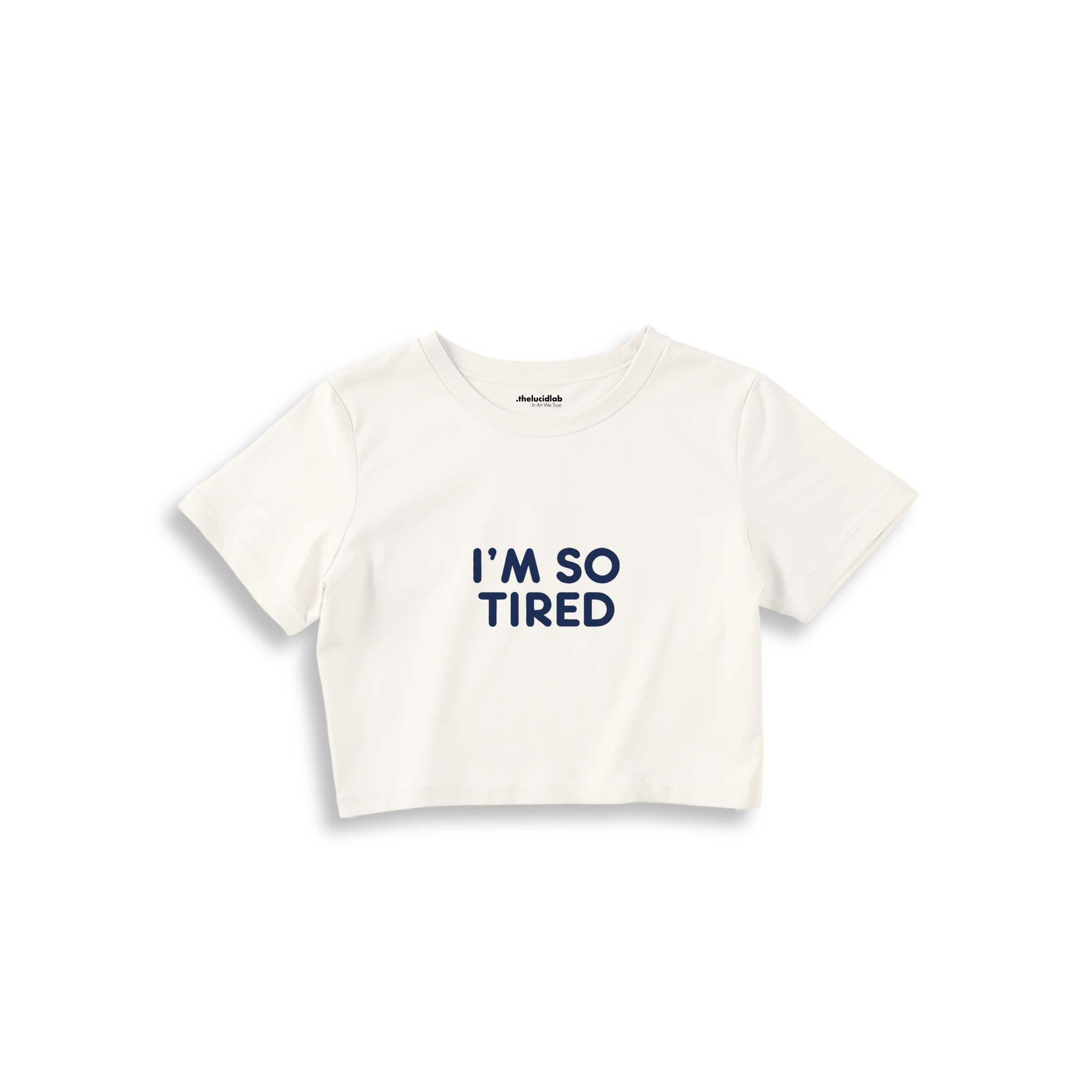 I’m So Tired Crop Tişört — Ekru — ön görünüm