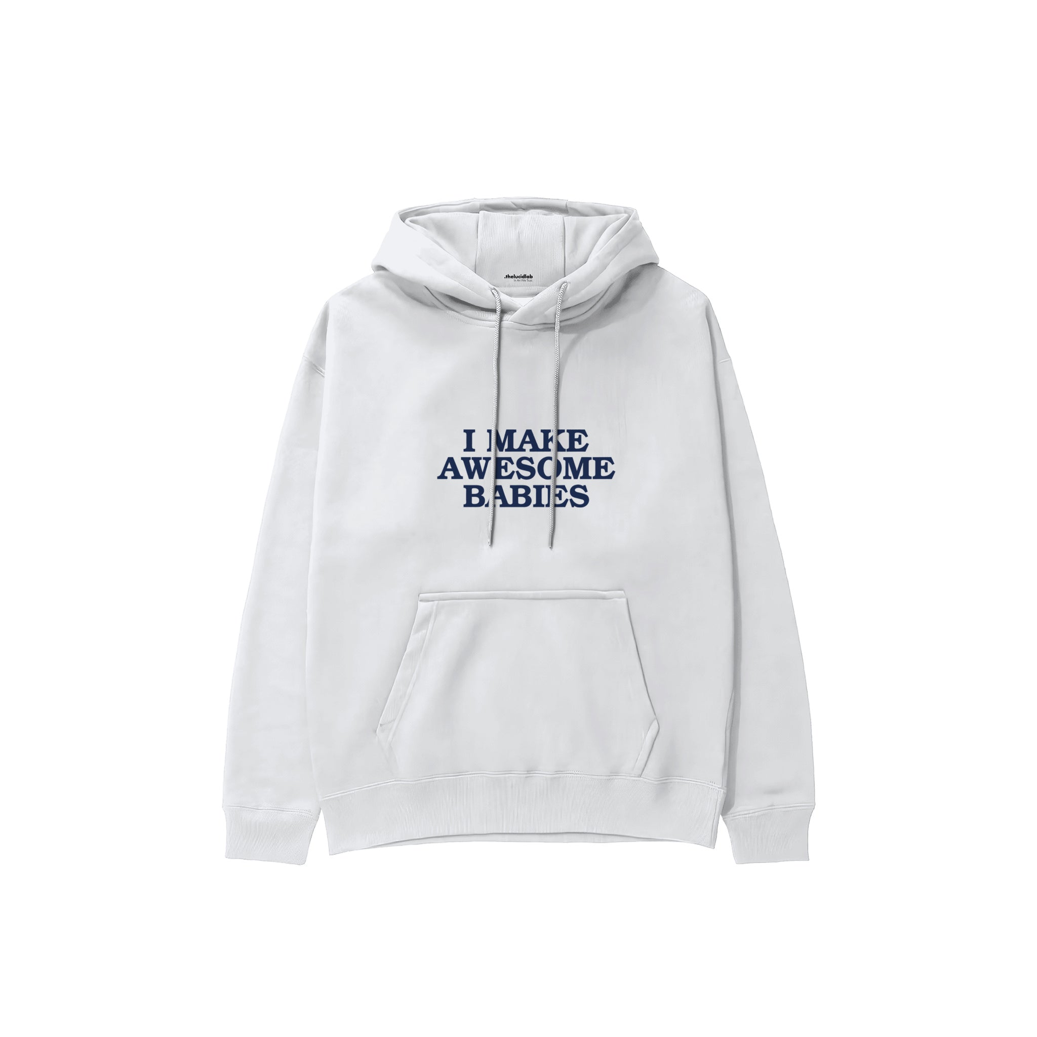 I Make Awesome Babies Hoodie — Beyaz — ön görünüm
