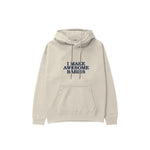 I Make Awesome Babies Hoodie — Krem — ön görünüm