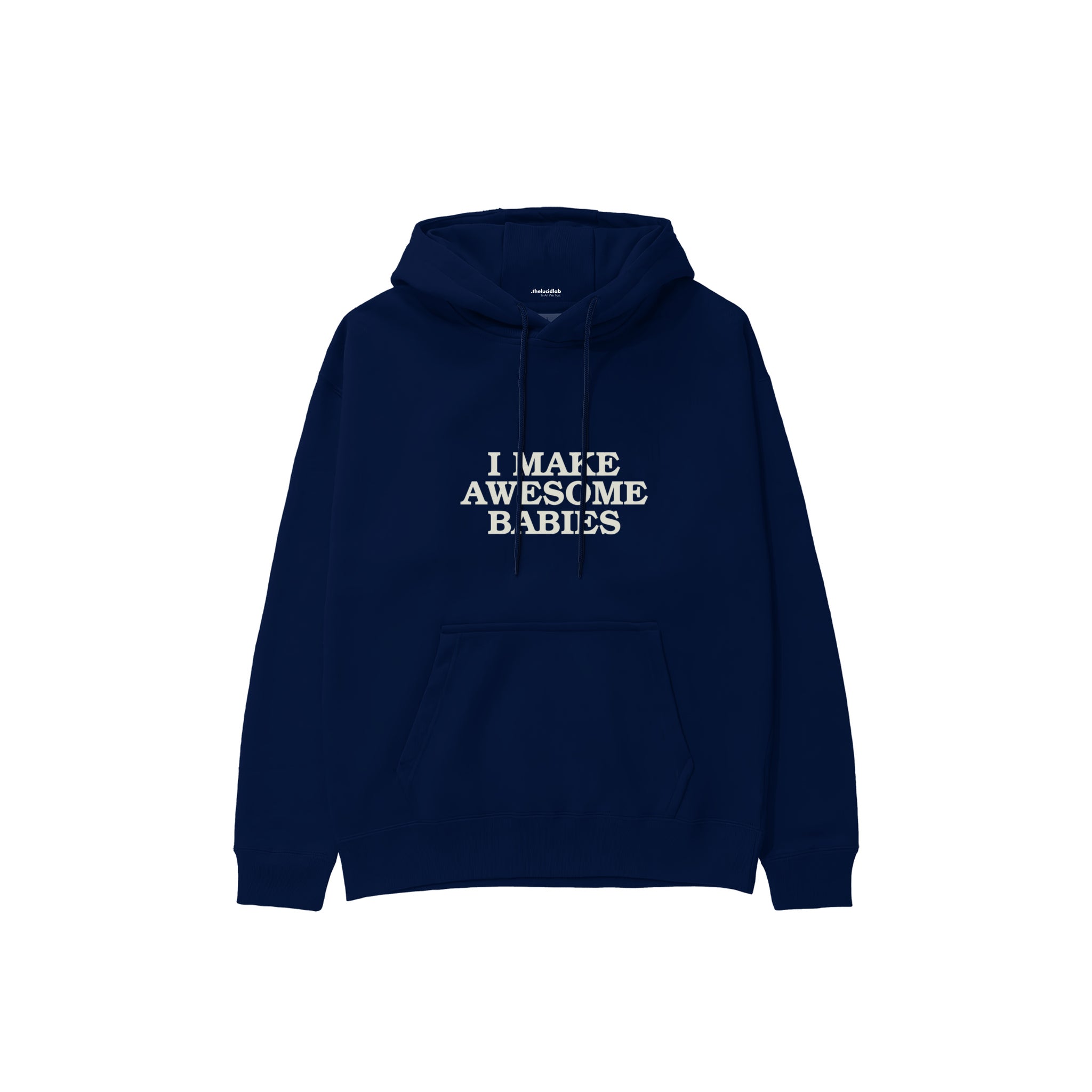 I Make Awesome Babies Hoodie — Lacivert — ön görünüm