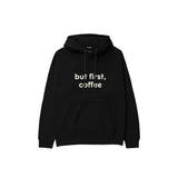 But First, Coffee Hoodie — Siyah — ön görünüm
