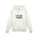 I’m So Tired Oversize Hoodie — Beyaz — ön görünüm