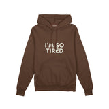 I’m So Tired Oversize Hoodie — Kahverengi — ön görünüm