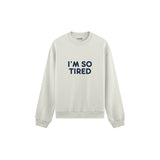 I’m So Tired Oversize Sweatshirt — Beyaz — ön görünüm