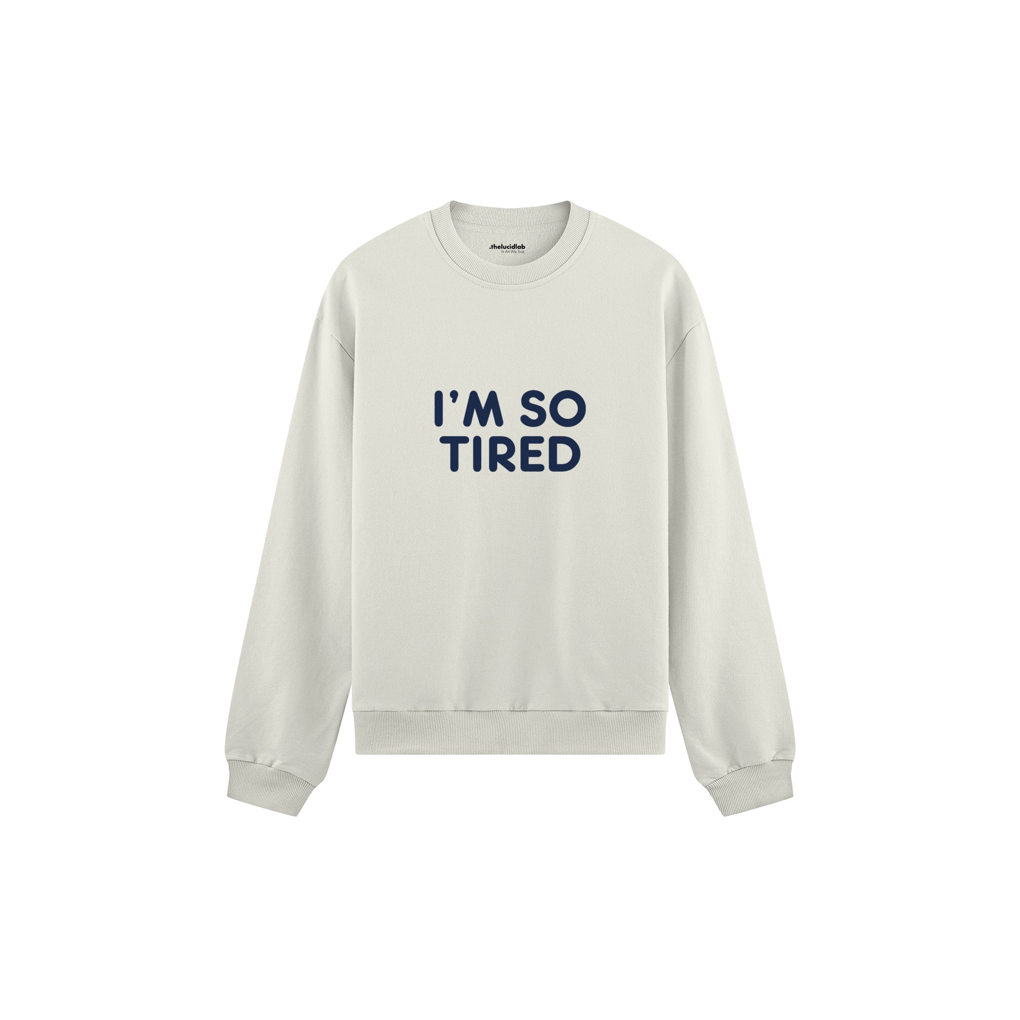 I’m So Tired Oversize Sweatshirt — Beyaz — ön görünüm