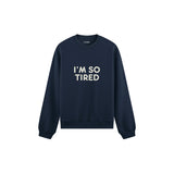 I’m So Tired Oversize Sweatshirt — Lacivert — ön görünüm