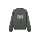 I’m So Tired Oversize Sweatshirt — Antrasit — ön görünüm