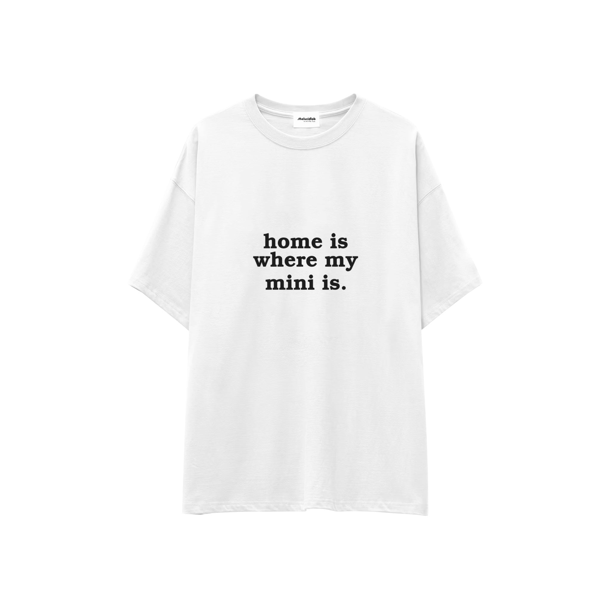 Home Is Where My Mini Is Oversize Tişört — Beyaz — ön görünüm