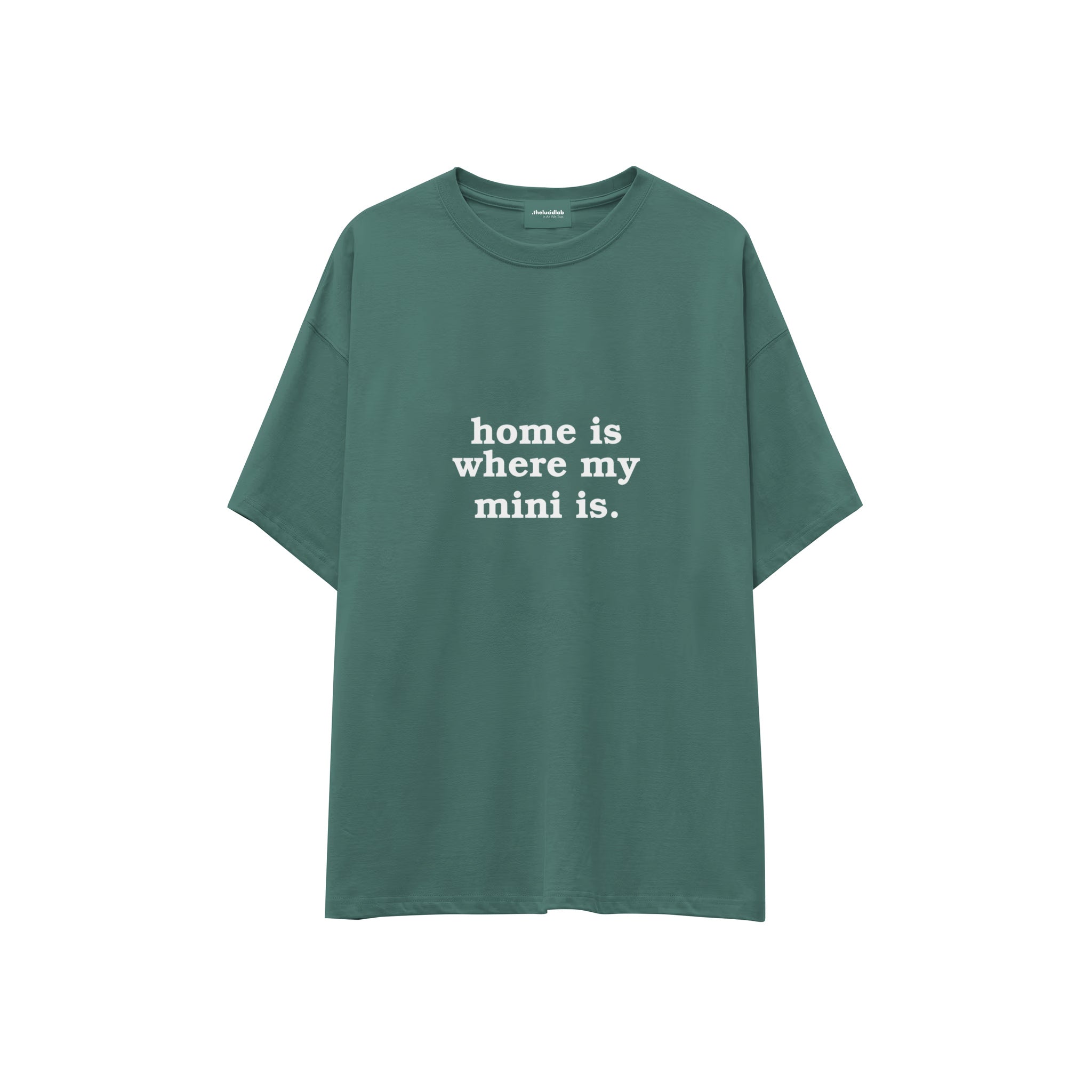 Home Is Where My Mini Is Oversize Tişört — Yeşil — ön görünüm