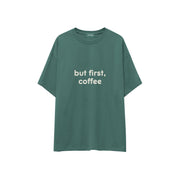 But First, Coffee Oversize Tişört — Yeşil — ön görünüm