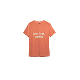 But First, Coffee Tişört — Somon — ön görünüm