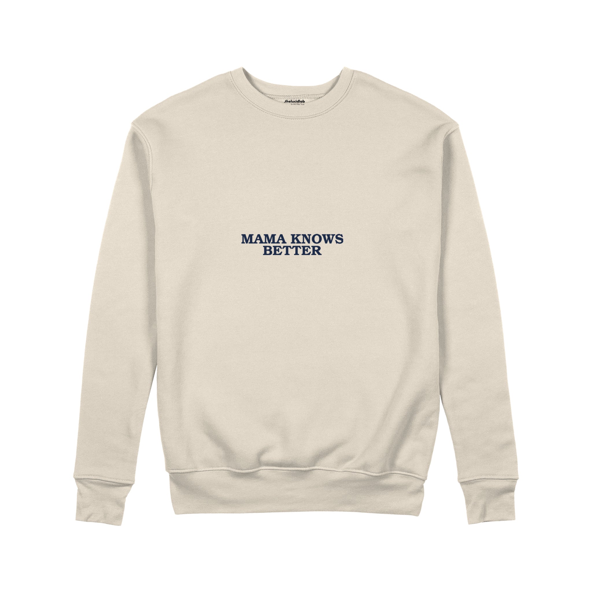 Mama Knows Better Sweatshirt — Bej — ön görünüm