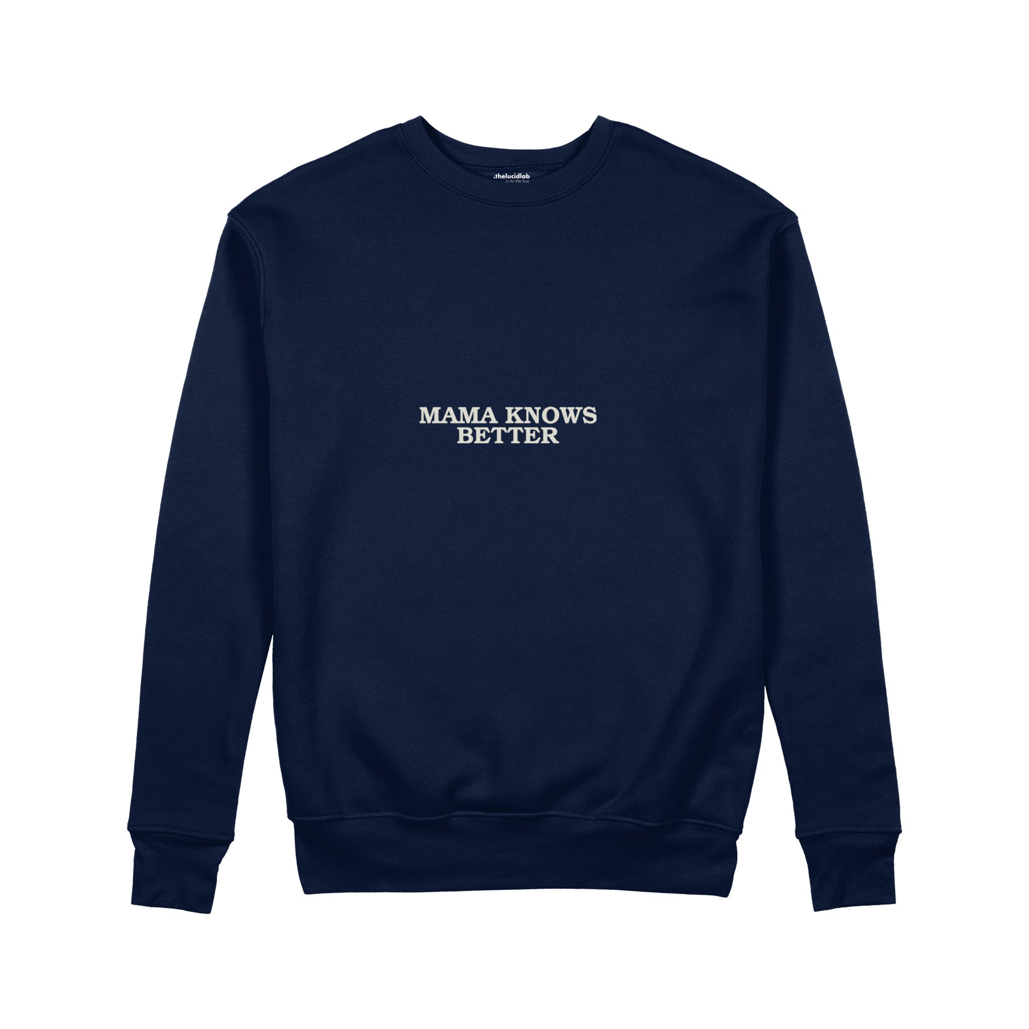 Mama Knows Better Sweatshirt — Lacivert — ön görünüm