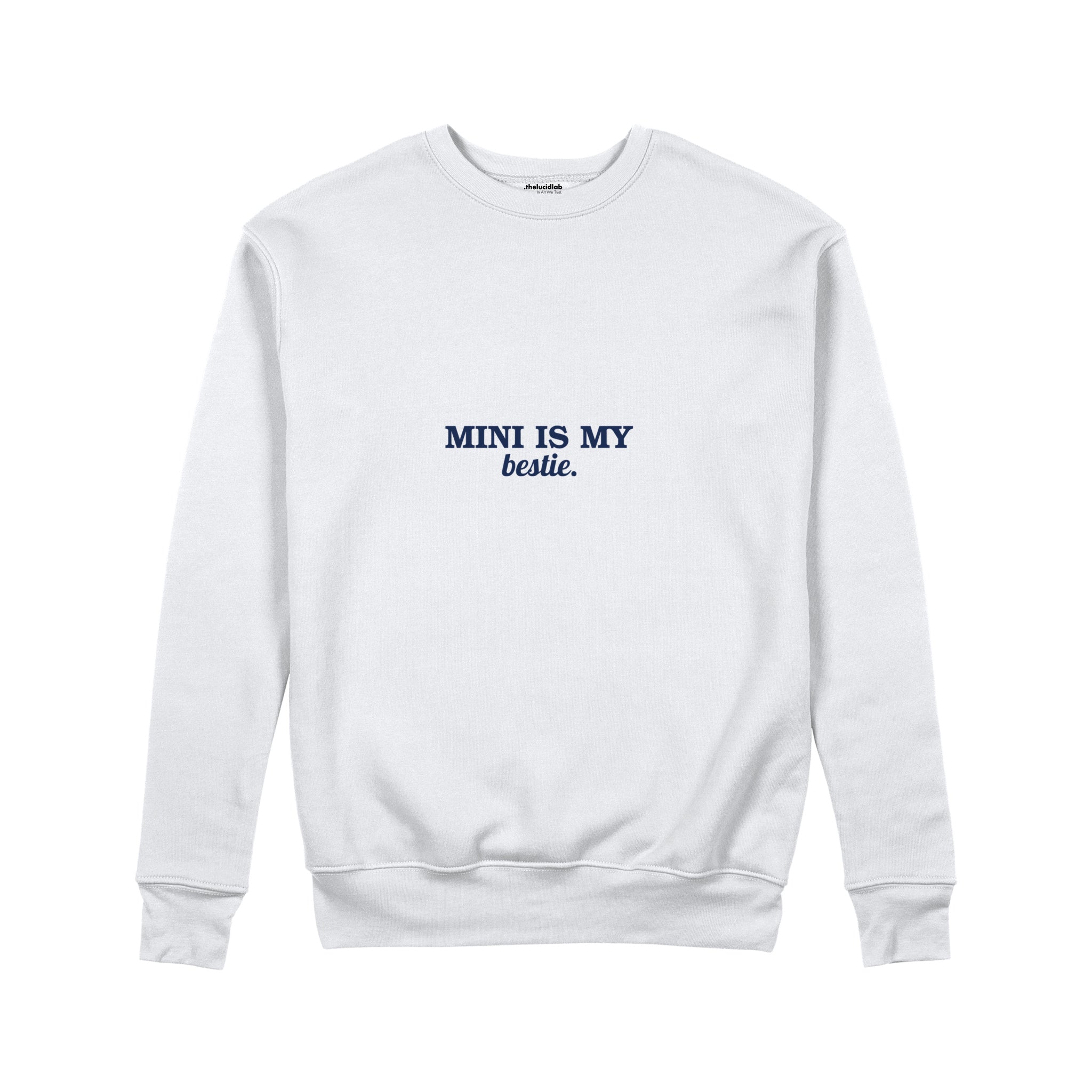 Mini Is My Bestie Sweatshirt — Beyaz — ön görünüm