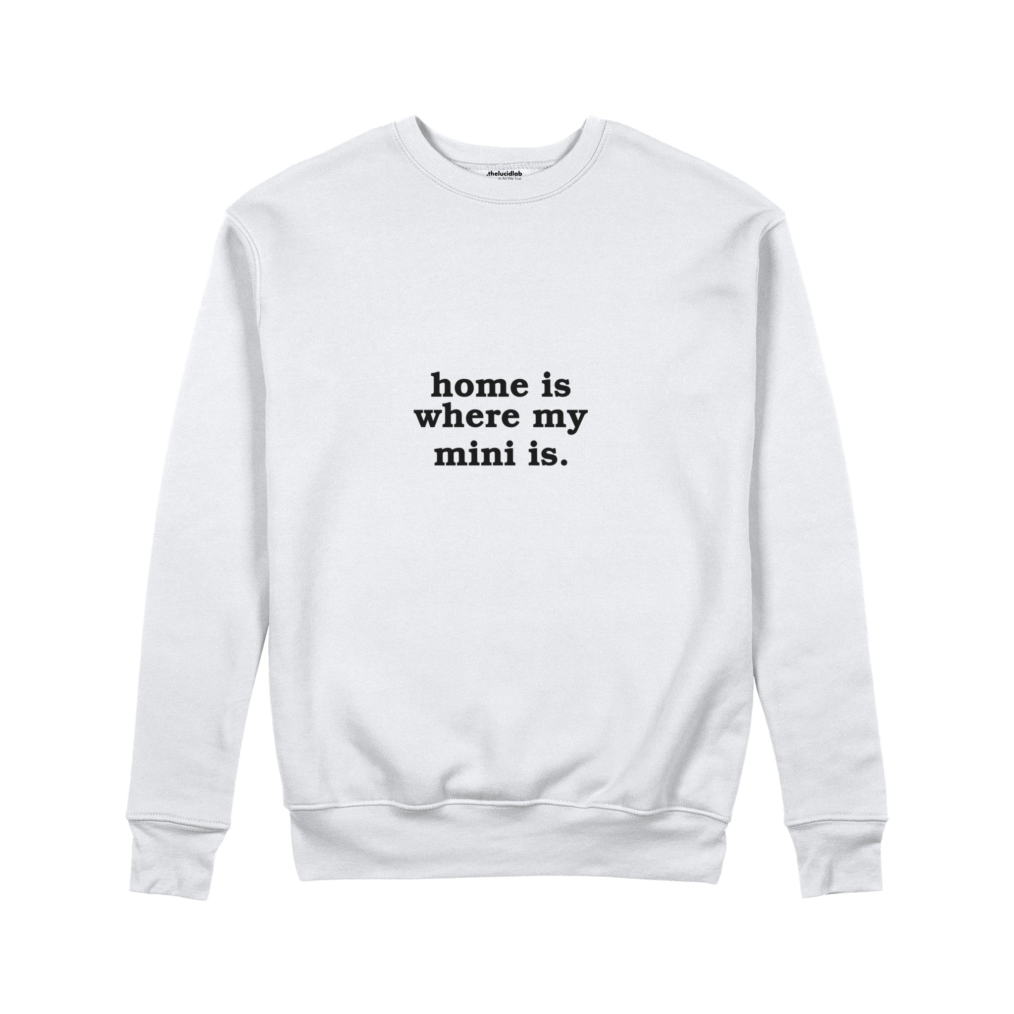 Home Is Where My Mini Is Sweatshirt — Beyaz — ön görünüm