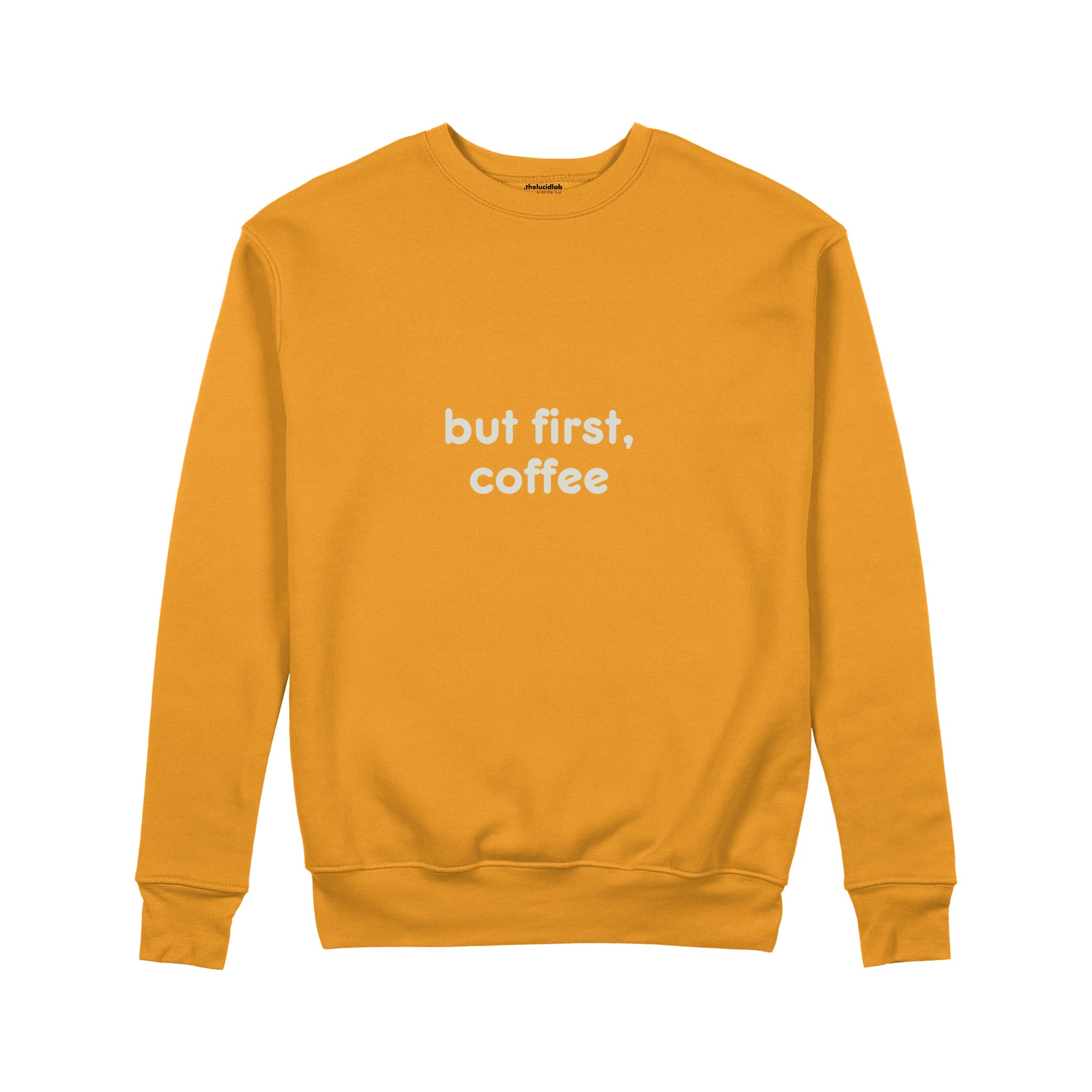 But First, Coffee Sweatshirt — Turuncu — ön görünüm