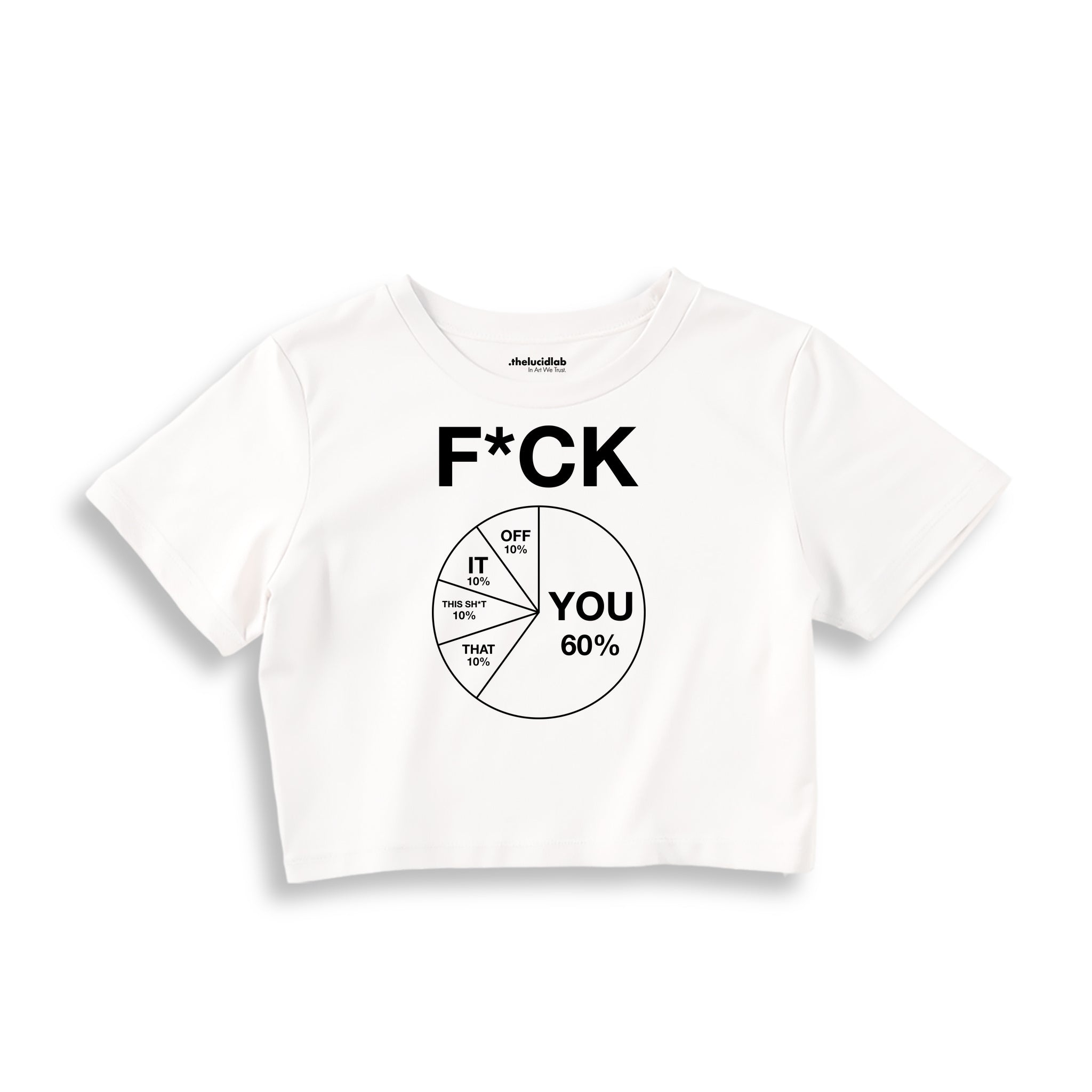 F*CK YOU Pie Chart Crop Tişört – Beyaz – ön ana baskı