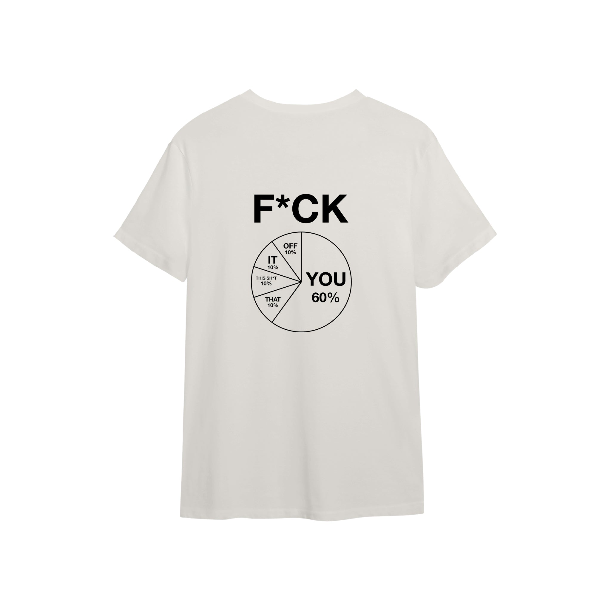 F*CK YOU Pie Chart Tişört – Ekru – sırt baskısı
