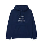 Fuck Me Before Life Does Hoodie - Lacivert - ön görünüm