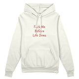 Fuck Me Before Life Does Oversize Hoodie - Beyaz - ön görünüm