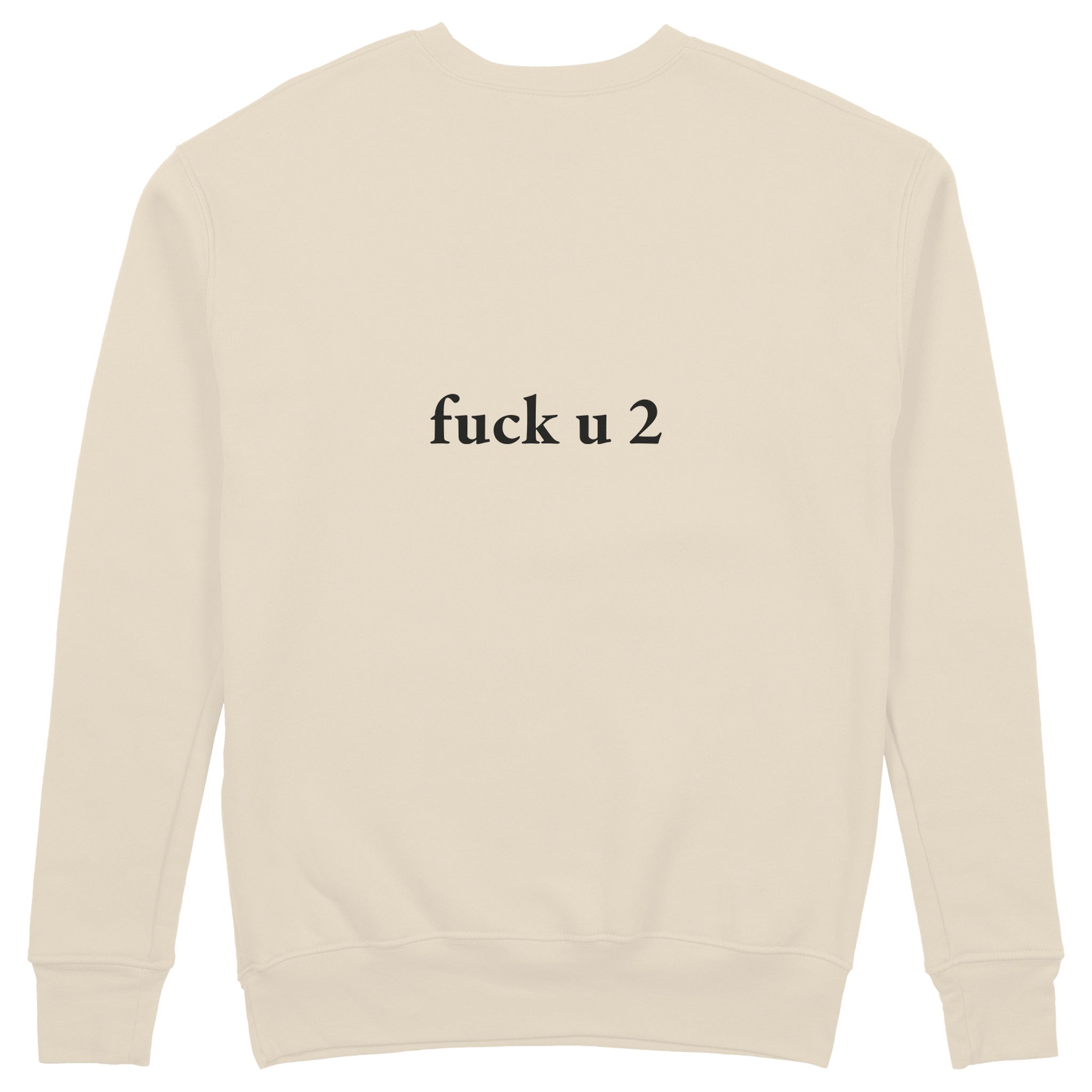 FUCK U Sweatshirt - Bej - arka görünüm