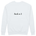 FUCK U Sweatshirt - Beyaz - arka görünüm