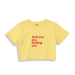 Fuck You Crop Tişört - sari