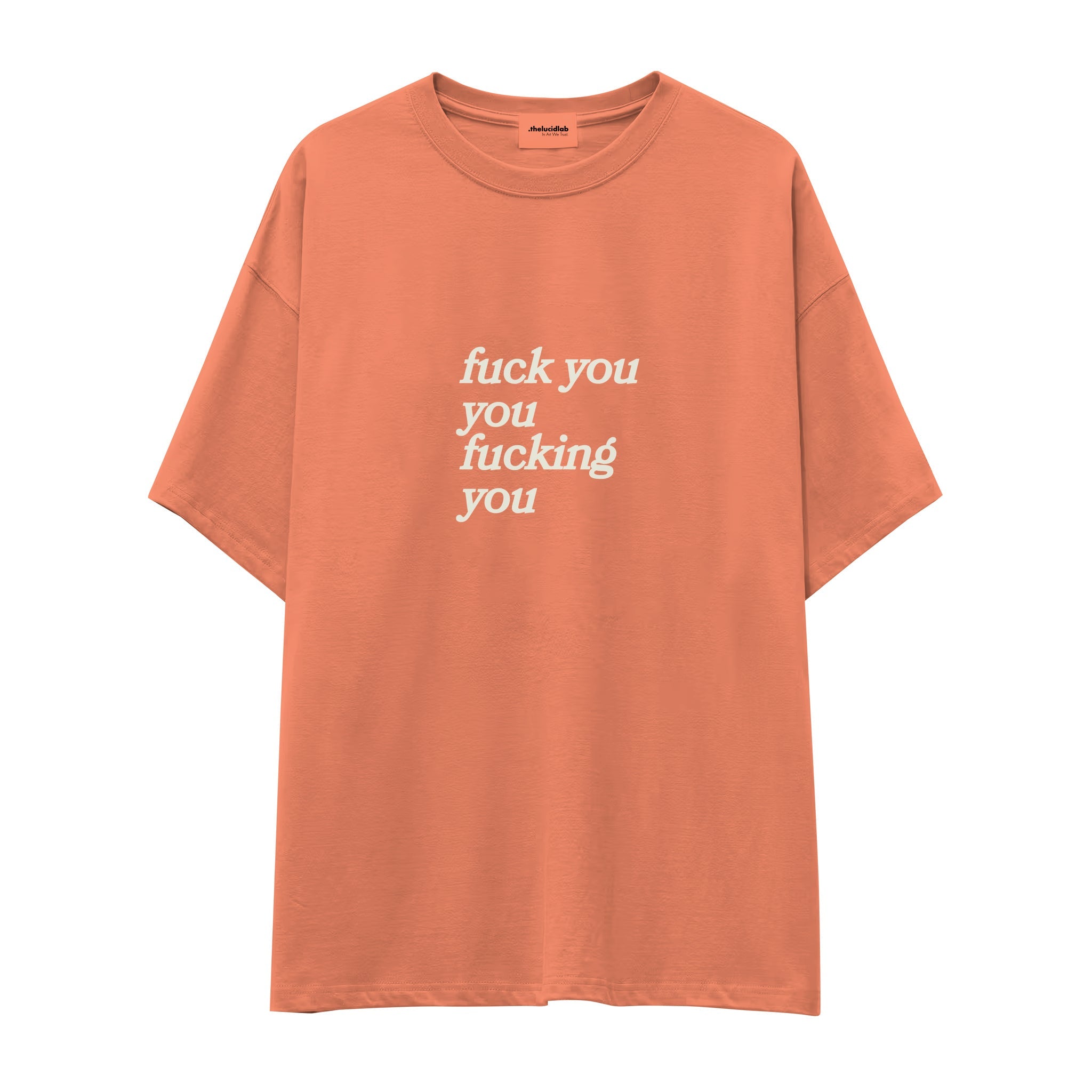 Fuck You Oversize Tişört - somon