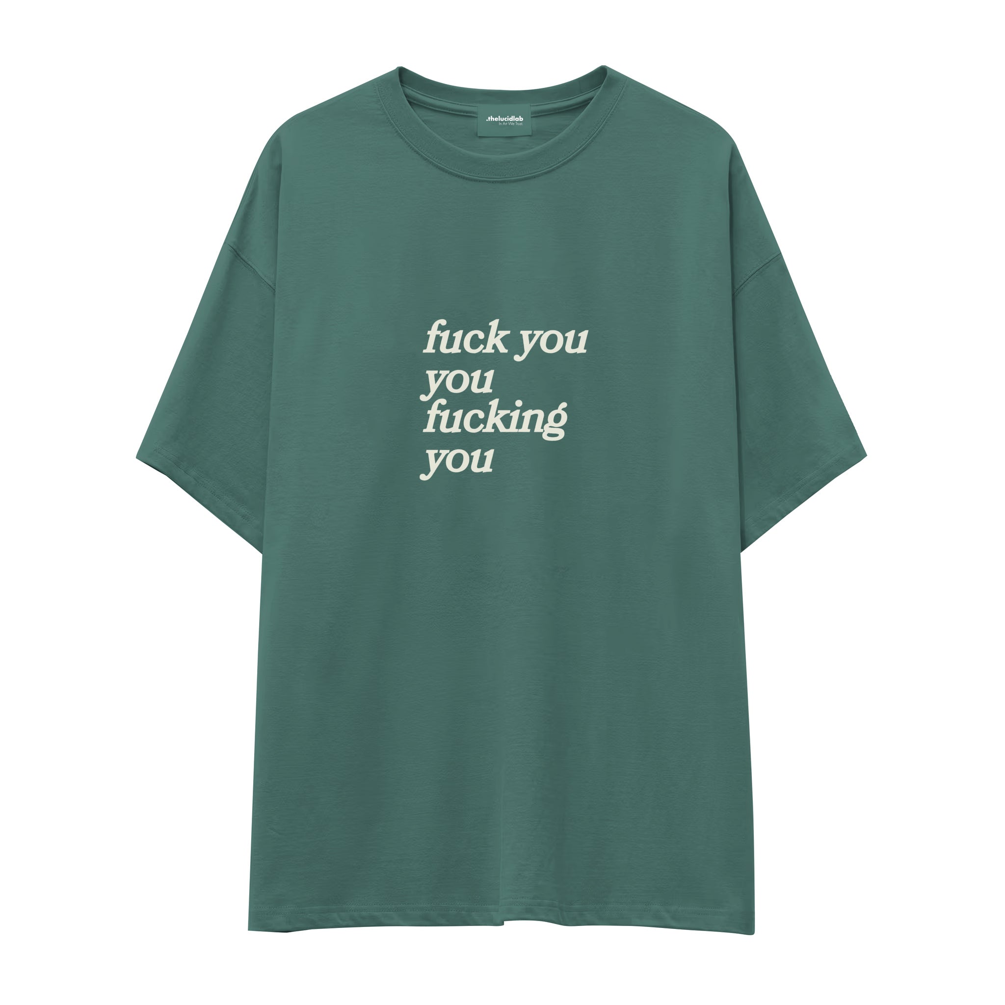 Fuck You Oversize Tişört - yesil