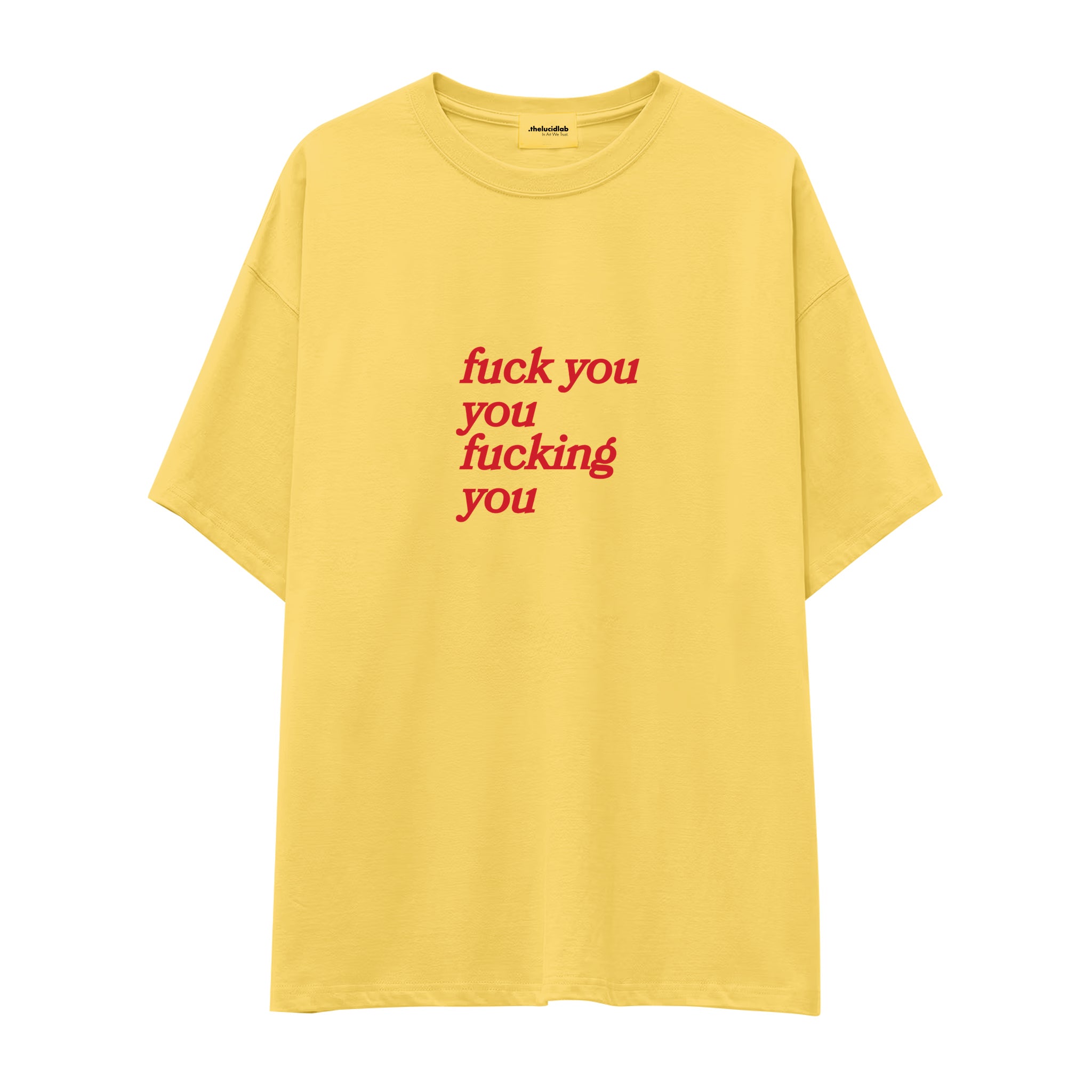 Fuck You Oversize Tişört - sari