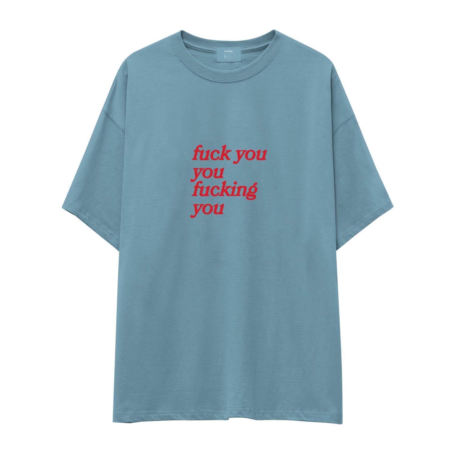 Fuck You Oversize Tişört - celik-mavi