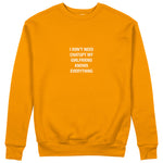 Girlfriend Knows Everything Sweatshirt - Turuncu - ön görünüm