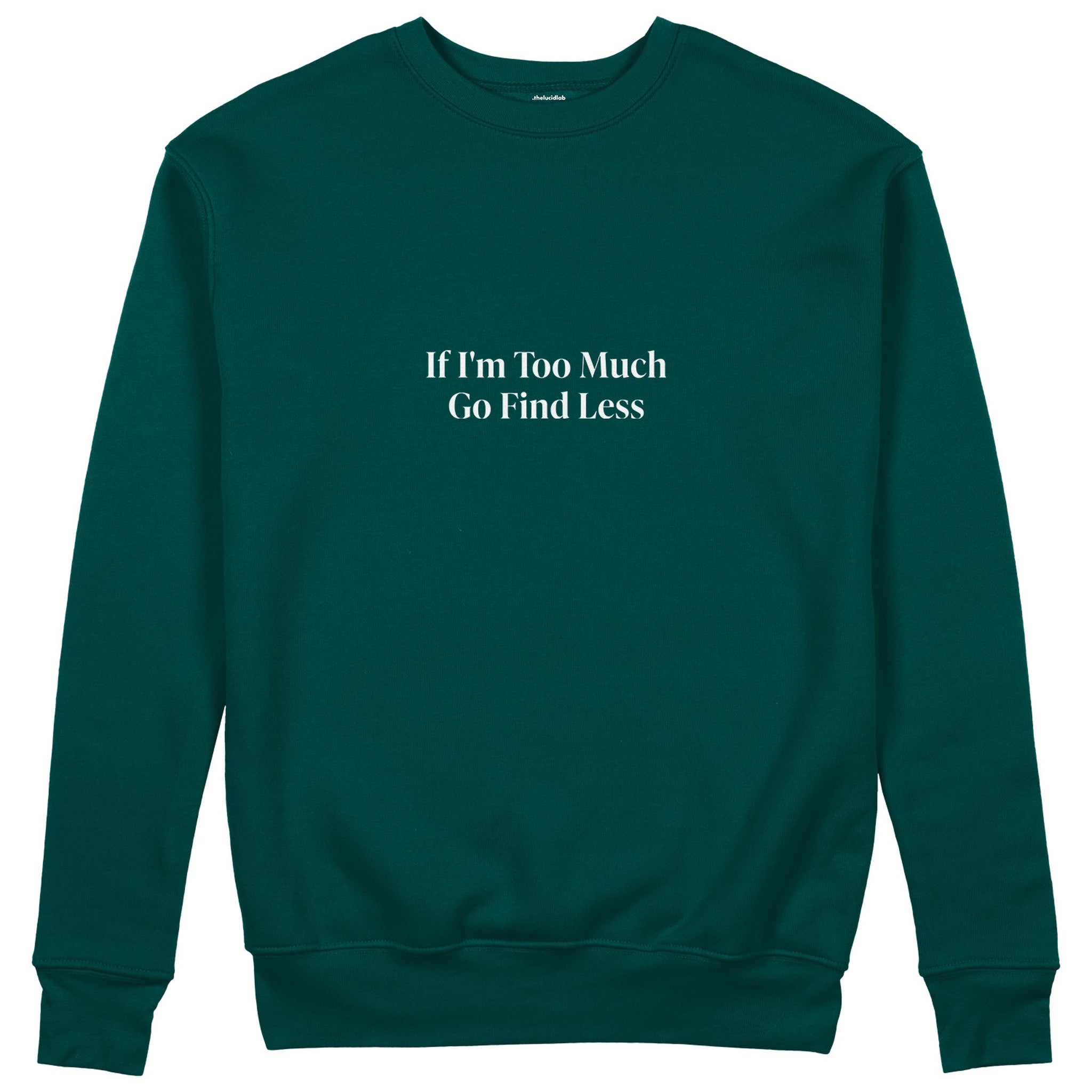 Go Find Less Sweatshirt - Koyu Yeşil - ön görünüm