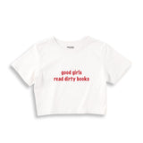 Good Girls Read Dirty Books Crop Tişört - beyaz