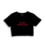Good Girls Read Dirty Books Crop Tişört - siyah