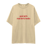 Good Girls Read Dirty Books Oversize Tişört - krem