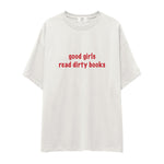 Good Girls Read Dirty Books Oversize Tişört - ekru