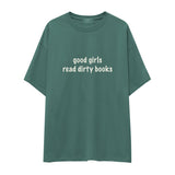 Good Girls Read Dirty Books Oversize Tişört - yesil